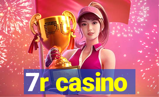 7r casino